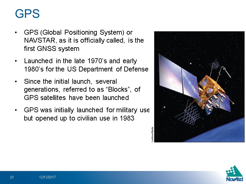 GPS (Global Positioning System) or NAVSTAR, as it is officially called, is the first